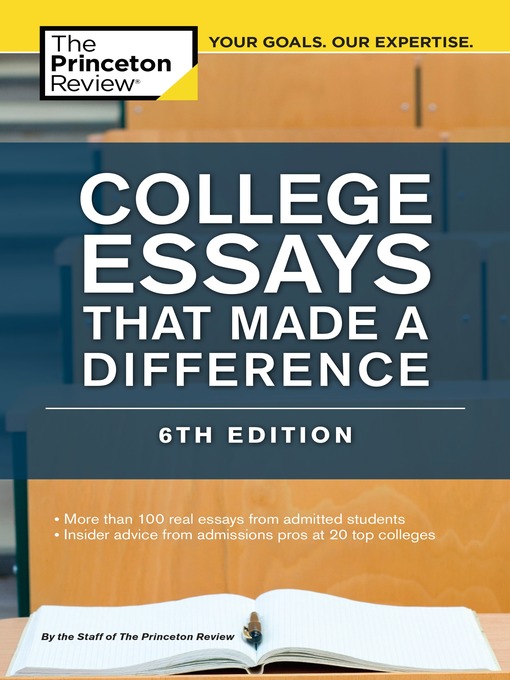 Title details for College Essays That Made a Difference by The Princeton Review - Available